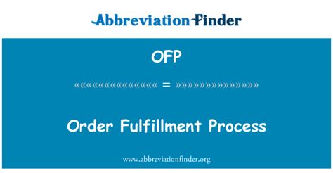 ofp stands  order fulfillment process abbreviation finder