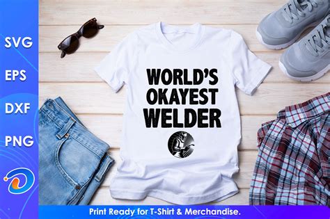 Worlds Okayest Welder Svg Cricut File Graphic By Designtorch