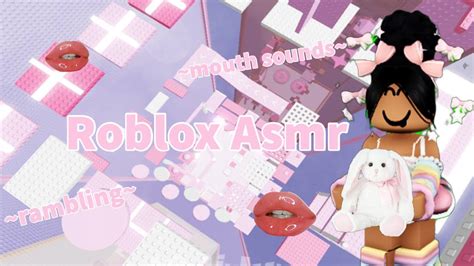 Roblox Asmr Mouth Sounds Rambling Youtube