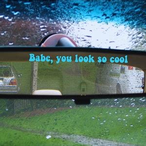 Babe You Look So Cool Vinyl Car Mirror Decal Retro Font The Robbers Song Lyric Decal