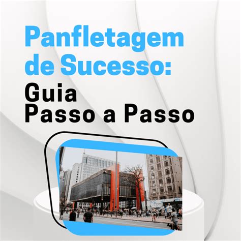 Panfletagem De Sucesso Guia Passo A Passo