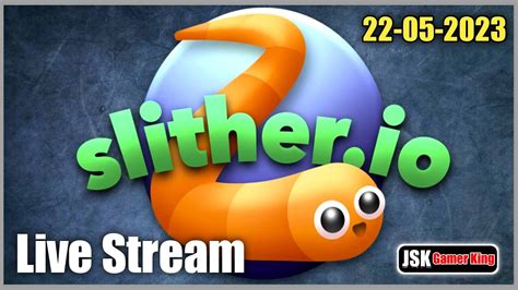 Slither Io Live Stream SMT JSK Sardar Ji JSK Gamer King 22 05