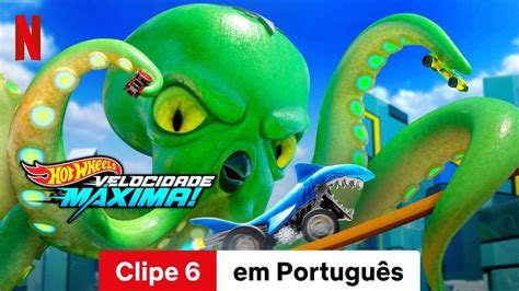 Hot Wheels Velocidade M Xima Temporada Clipe Trailer Em Portugu S Netflix Youtube
