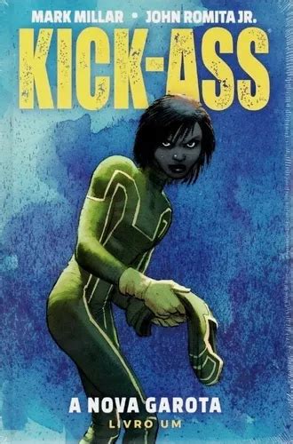 Kick Ass A Nova Garota Mark Millar Novo E Lacrado Parcelamento Sem Juros