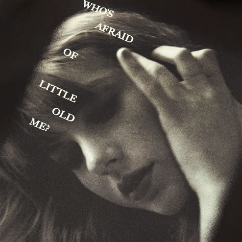 Who's Afraid Of Little Old Me Taylor Swift Lyrics 4