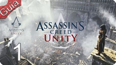 Assassins Creed Unity Parte 1 Español Ps4 Youtube