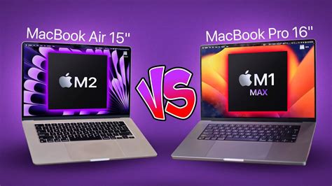 Apple Macbook Air 15 M2 Vs Macbook Pro 16 M1 Max Review Youtube