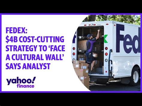 FedEx About To Face A Cultural Wall In 4 Billion Cost Cutting