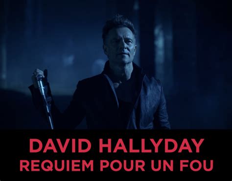 David Hallyday D Voile Le Clip De Requiem Pour Un Fou Just Music