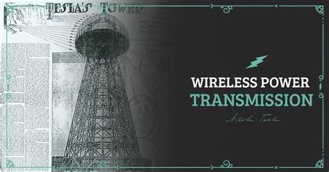 Nikola Tesla and Wireless Power Transmission - Nikola Tesla Mysteries ...