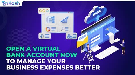 Open A Virtual Bank Account For Business And Manage Expenses Better