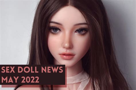 May Sex Doll News Wm Doll Elsa Babe Zelex More Celesdolls