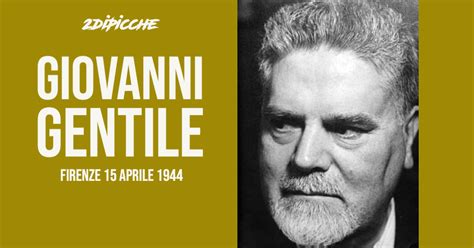 Giovanni Gentile - Firenze 15 aprile 1944