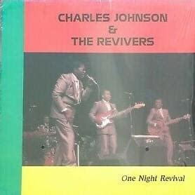 Charles Johnson and the Revivers - One Night Revival Lyrics and ...