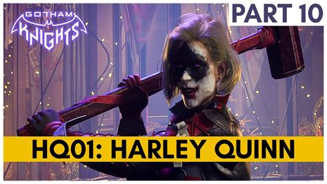 HQ01 Harley Quinn Complete Mission GOTHAM KNIGHTS COOP PART 10