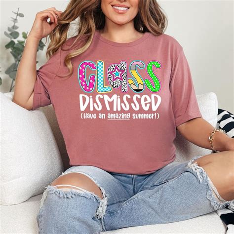 Hot Trending T Shirt With Class Dismissed Teacher Summers For Teachers Last Day Of School