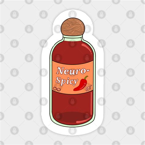 Neuro Spicy Hot Sauce Drawing Neurodivergent Sticker TeePublic