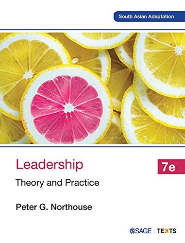 Leadership Theory And Practice Th Edition Peter G Northouse