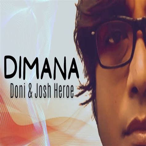 dimana feat josh heroe youtube