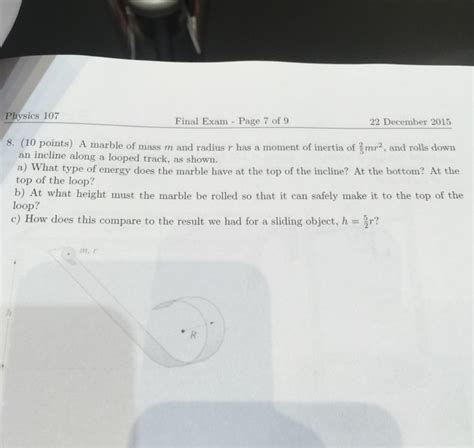 Solved A Marble Of Mass M And Radius R Has A Moment Of Chegg