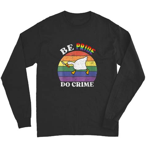 Be Pride Do Goose Retro Funny Pride Gay Lesbian Lgbtq Long Sleeves Sold By Davidrooney Sku