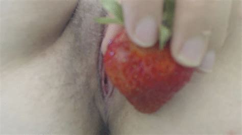 Hotkati Minutes Putting Delicious Strawberries In My Pussy Mp