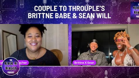 Couple To Throuple Brittne Babe Sean Will Interview Youtube