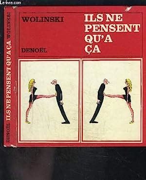 ILS NE PENSENT QU A CA By WOLINSKI Bon Couverture Rigide 1967 Le Livre