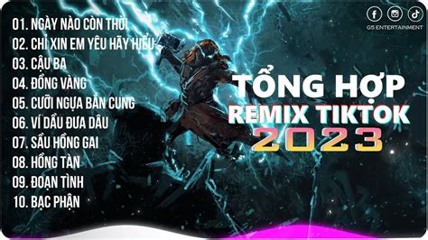 Ngày Nào Còn Thời Ăn Chơi Cùng Với Đám Bạn Bè Playlist G R Remix Nhạc Trẻ Remix Hot Trend TikTok