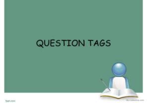 Question Tags English Esl Powerpoints