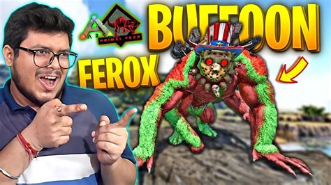 Taming A Buffoon Ferox Ark Primal Fear Part Hindi Youtube