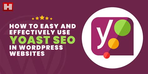 Use Yoast SEO On WordPress Websites Easily And Effectively