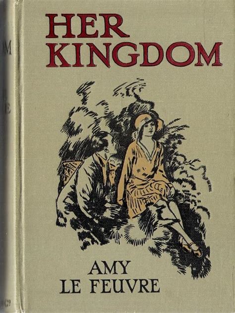 Her Kingdom By Le Feuvre Amy Very Good Hardcover 1929 1st Edition