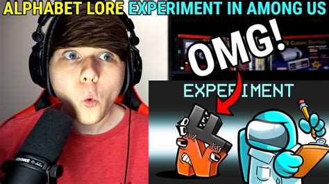 Alphabet Lore Experiment In Among Us Ssundee Reaction Youtube