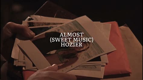 Almost Sweet Music Hozier — Edit Audio Youtube