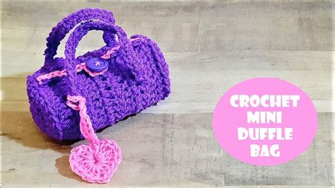 Crochet Mini Duffle Bag Crochet With Samra Youtube