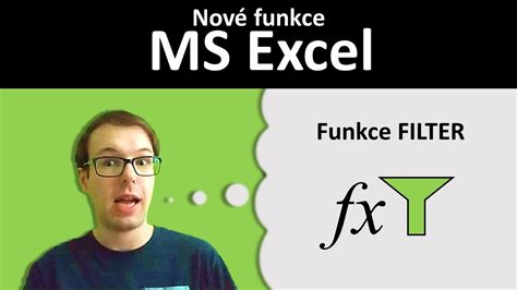 Nové funkce Excelu filtrování FILTER YouTube