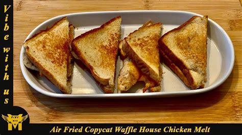 Air Fried Copycat Waffle House Chicken Melt Air Fried Chicken Melt