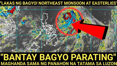 MAGHANDA LAKAS NG BAGYO Ang TATAMA NORTHEAST MONSOON AT EASTERLIES Sa