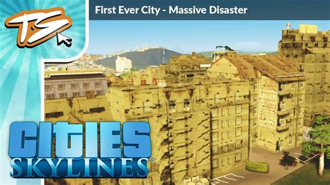 Massive Disaster Cities Skylines First Ever City Youtube