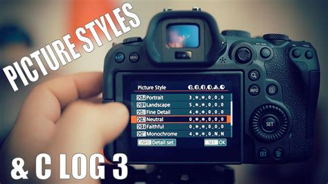 Picture Styles C Log 3 Canon R6 YouTube