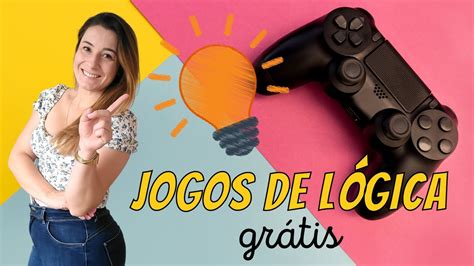 Jogos Educativos Para Estimular O RaciocÍnio LÓgico GrÁtis Youtube