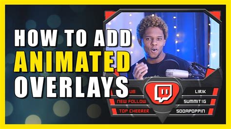 How To Add ANIMATED OVERLAYS To OBS SLOBS Etc YouTube