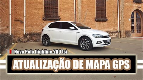 COMO ATUALIZAR MAPA DO GPS DO NOVO POLO HIGHLINE 200 TSI DETALHADO