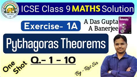 Icse Class 9 Maths Pythagoras Theorem Part 1 A Das Gupta Book