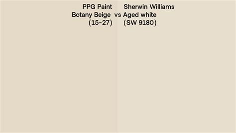 Ppg Paint Botany Beige Vs Sherwin Williams Aged White Sw