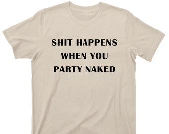 Party Naked T Shirt Etsy