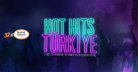 Hot Hits Türkiye Hayal Kahvesi da onlayn bilet almaq iTicket AZ