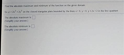 Solved Find The Absolute Maximum And Minimum Of The Function