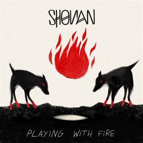 Shonan Playing With Fire Lyrics Genius Lyrics